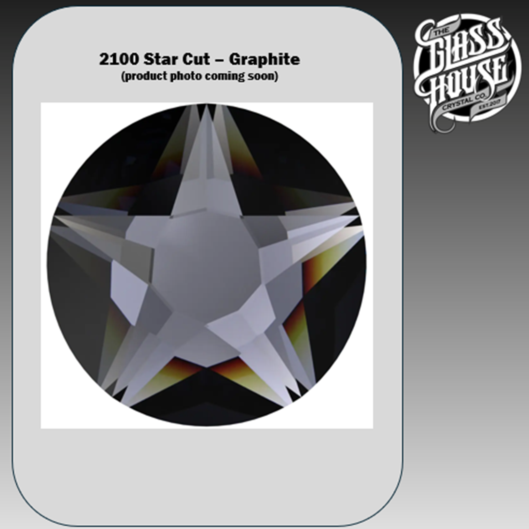 2100 Star Cut - Graphite – The Glass House Crystal Co., LLC