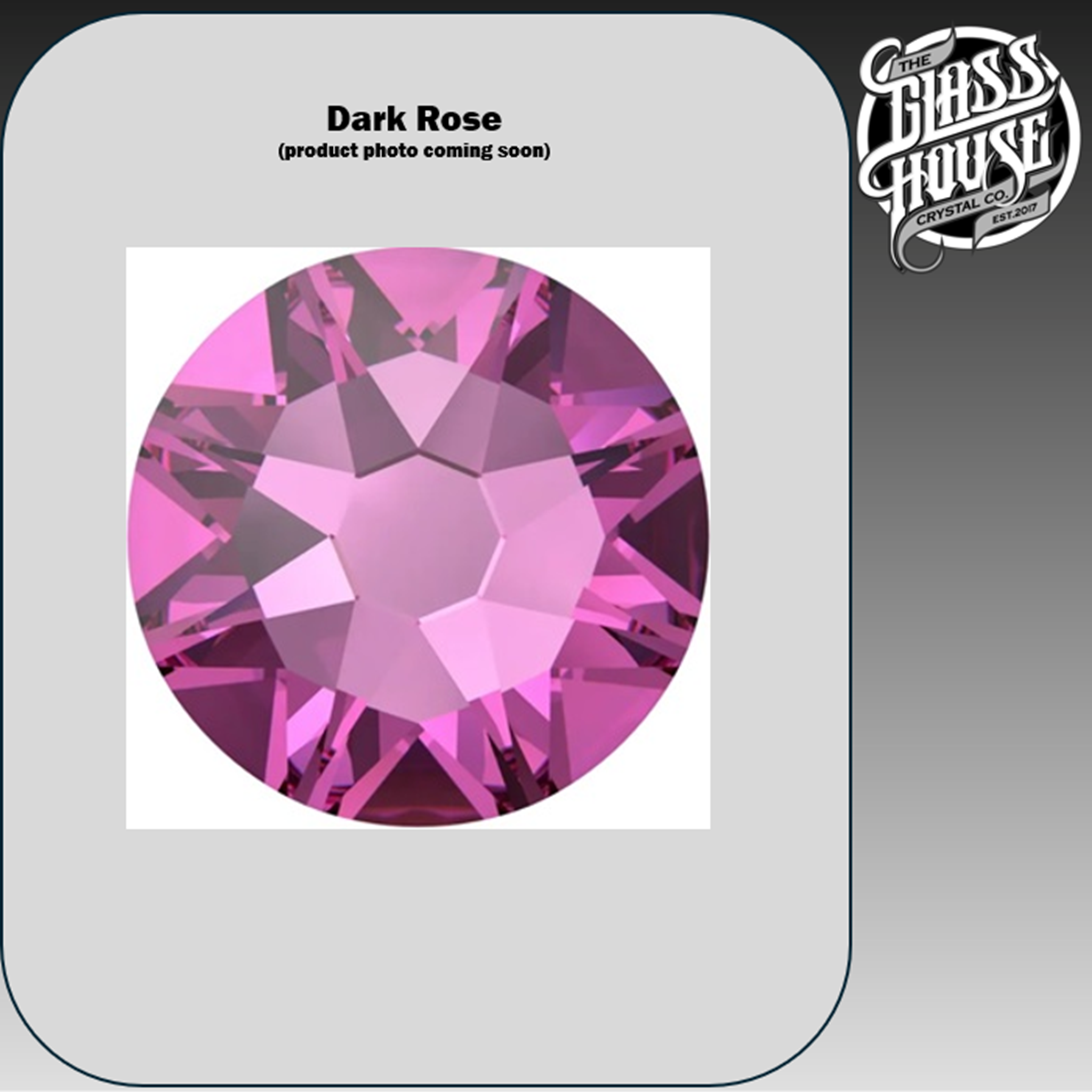 Dark Rose – The Glass House Crystal Co., LLC